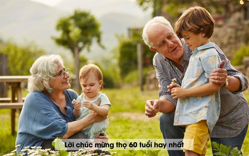 Lời chúc mừng thọ 60 tuổi hay nhất