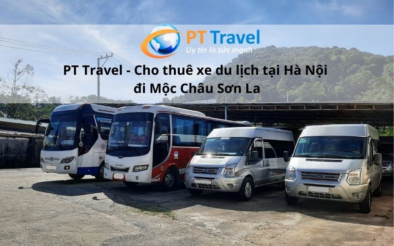 pt travel cho thuê xe du lịch đi mộc châu sơn la