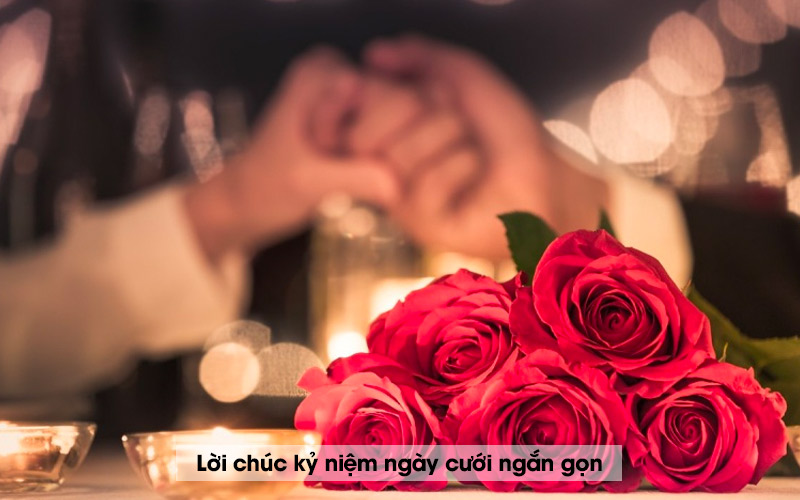 Tổng hợp những lời chúc kỷ niệm ngày cưới hay & ý nghĩa