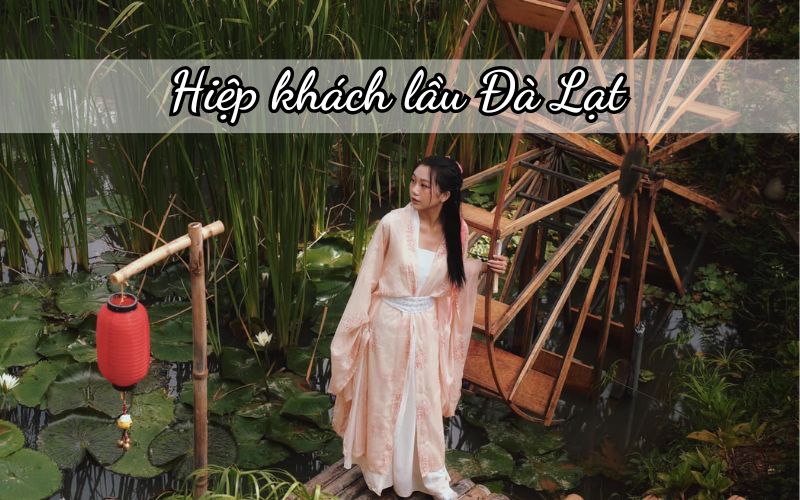 Hiệp khách lầu Đà Lạt