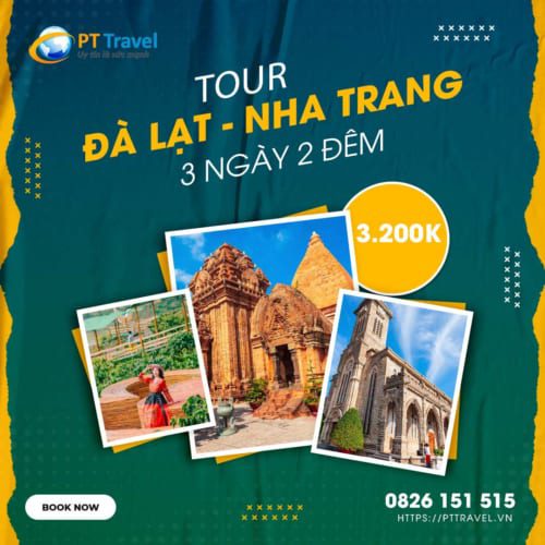 Tour du lịch Nha Trang Đà Lạt 3 ngày 2 đêm giá rẻ PT Travel