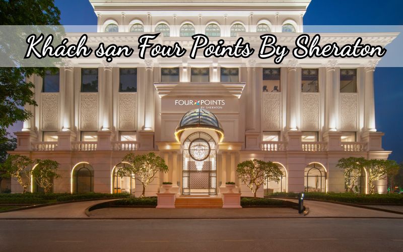 Khách sạn Four Points By Sheraton